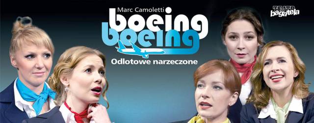 Boeing, Boeing – Odlotowe narzeczone