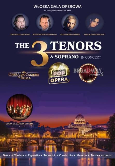 The 3 Tenors & Soprano: Włoska Gala Operowa