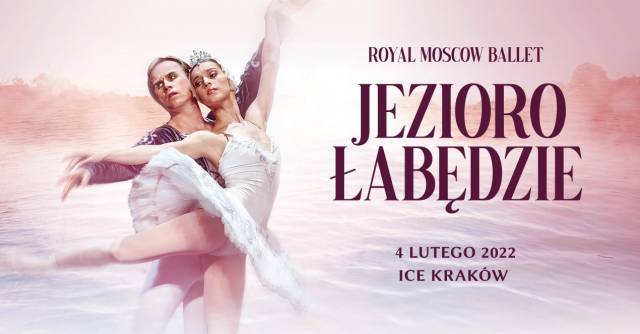 Royal Moscow Ballet: Jezioro łabędzie