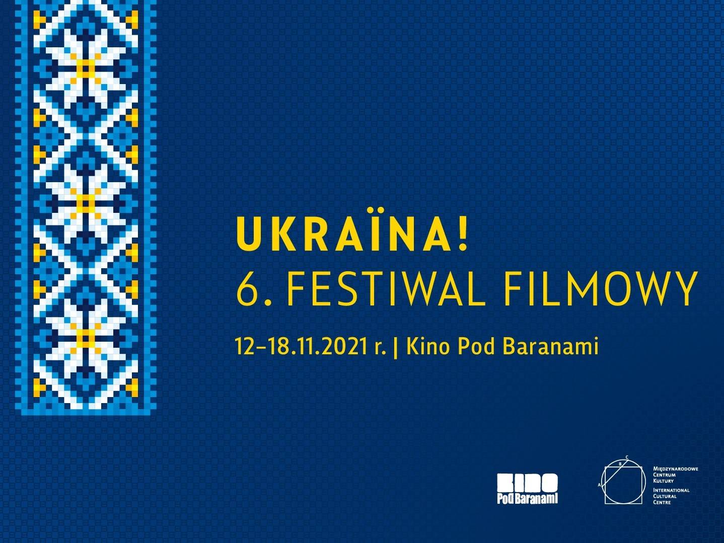 Ukraina! 6. Festiwal Filmowy w Kinie Pod Baranami