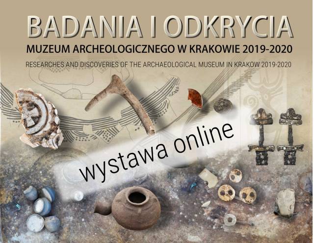 Badania i odkrycia Muzeum Archeologicznego w Krakowie 2019-2020