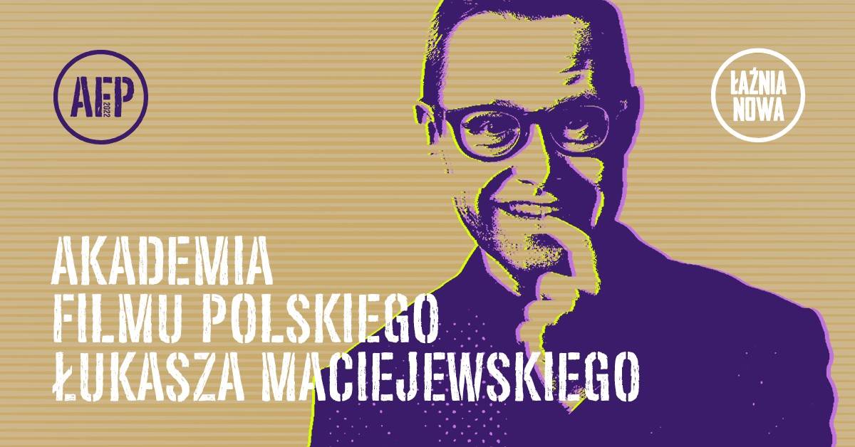 Akademia Filmu Polskiego Łukasza Maciejewskiego 2023