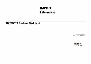 Impro Literackie. „Rzeszot” Bartosza Sadulskiego