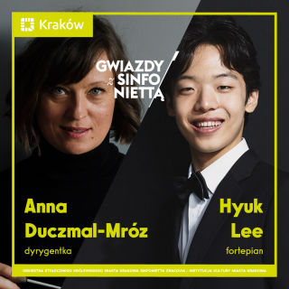 Stars with the Sinfonietta: Anna Duczmal-Mróz and Hyuk Lee
