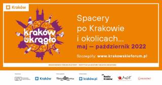 Kraków na okrągło. Spacery po Krakowie i okolicach