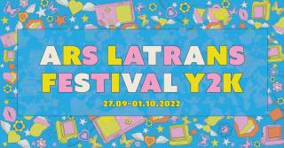 Ars Latrans Festival 2022: Y2K