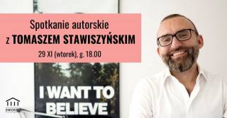 Spotkanie z Tomaszem Stawiszyńskim 