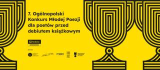 7. Ogólnopolski Konkurs Młodej Poezji dla poetów przed debiutem książkowym 