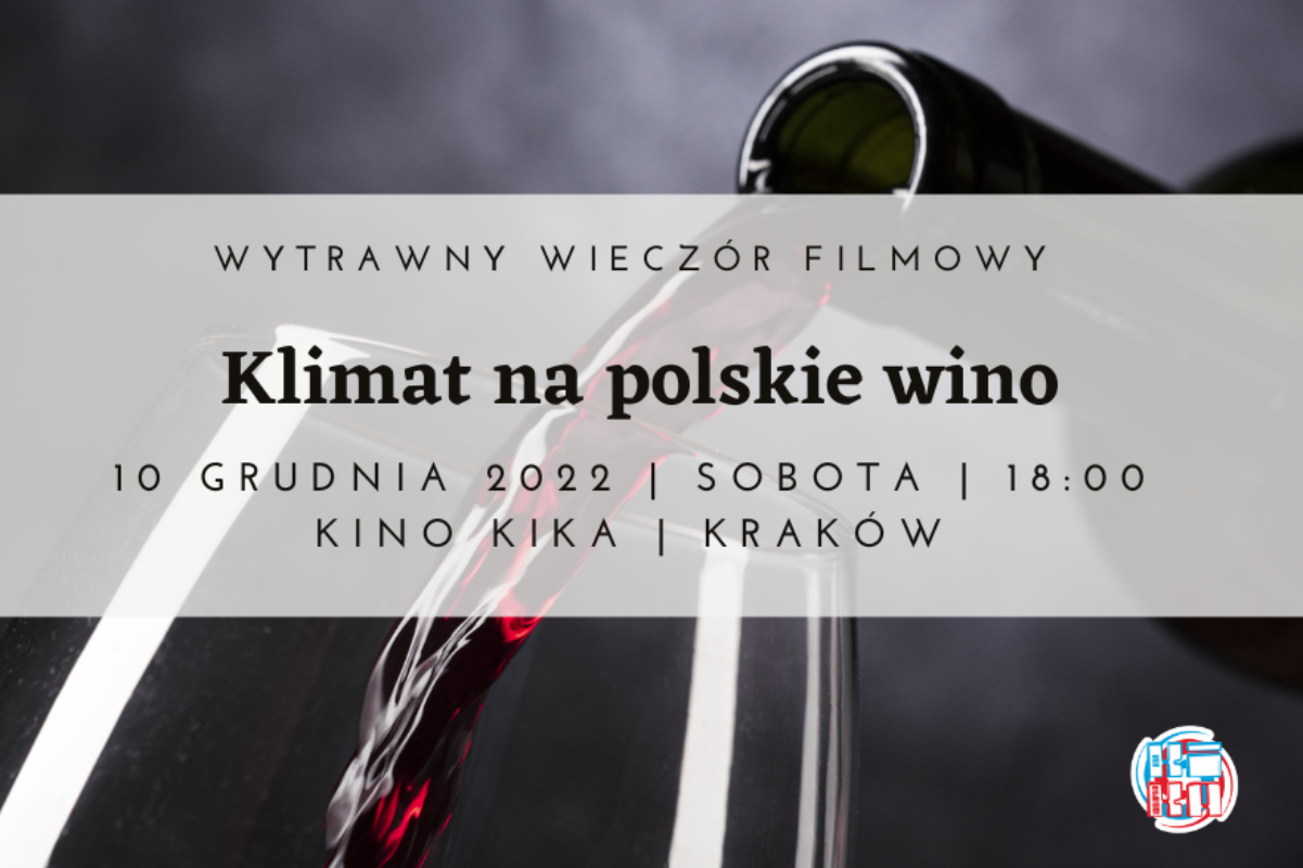 Wytrawny Wieczór Filmowy: Klimat na polskie wino