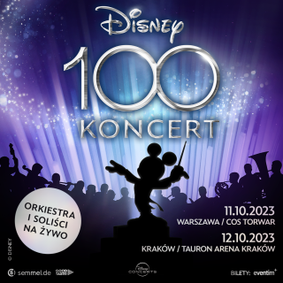 [ODWOŁANY] Disney 100: Koncert w Tauron Arenie Kraków