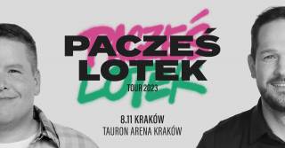 Pacześ i Lotek Tour w Tauron Arenie Kraków