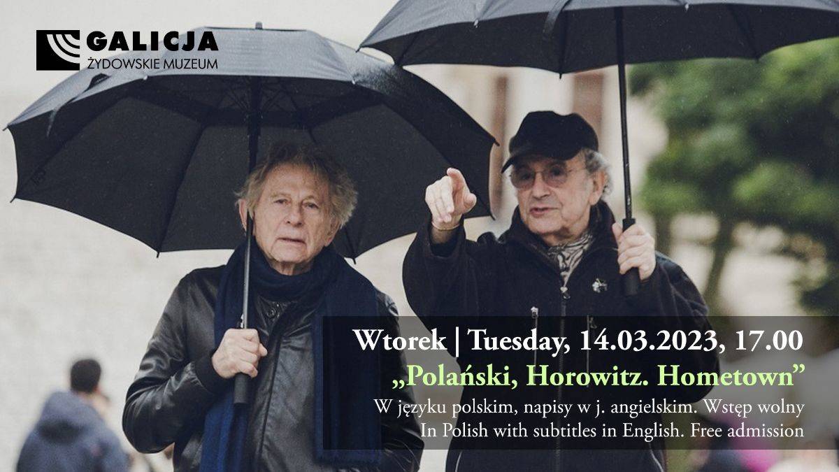 Pokaz filmu: „Polański, Horowitz. Hometown”