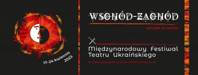 10th International Festival of Ukrainian Theatre “East-West”
