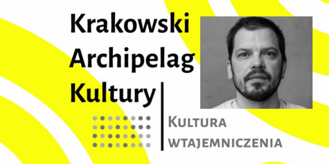 Krakowski Archipelag Kultury – masterclass z Michałem Borczuchem
