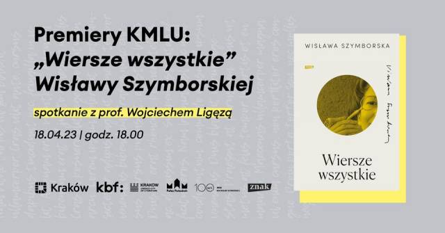 Premiery KMLU: Wiersze wszystkie Wisławy Szymborskiej 