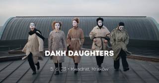 Dakh Daughters w Kwadracie