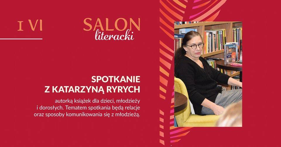 Salon Literacki / Katarzyna Ryrych