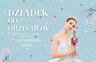 Ukrainian Classical Ballet: Dziadek do orzechów