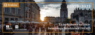 Kraków świętuje 45-lecie wpisu na Listę Światowego Dziedzictwa UNESCO 