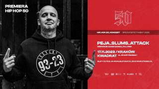 Peja / Slums Attack: XXXL Tour w Kwadracie