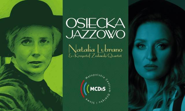 Osiecka jazzowo | Natalia Lubrano & Krzysztof Żesławski Quartet