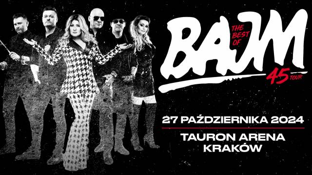 Bajm: 45 Tour w Tauron Arenie Kraków