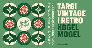 Targi Vintage i Retro Kogel Mogel w Hevre