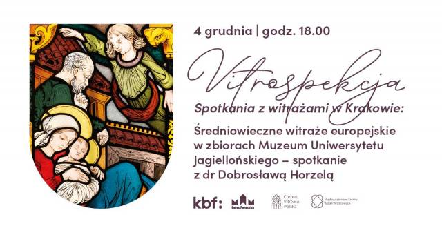 „Vitrospekcja”: Średniowieczne witraże europejskie w zbiorach Muzeum Uniwersytetu Jagiellońskiego Collegium Maius