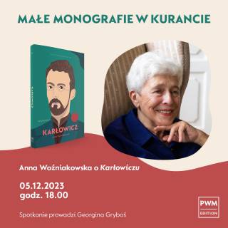 Małe Monografie w Kurancie: Mieczysław Karłowicz
