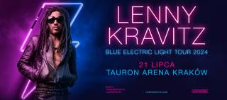 Lenny Kravitz: Blue Electric Light Tour w Tauron Arenie Kraków
