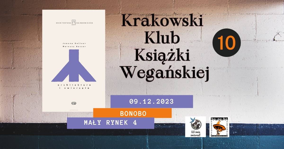 Krakowski Klub Książki Wegańskiej #10: „Architektura i zwierzęta” Joanny Gellner i Mateusza Boczara