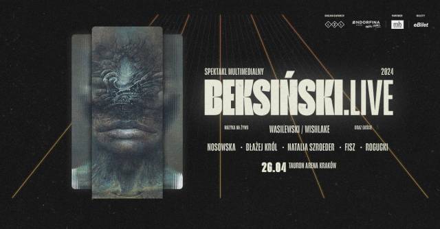 Beksiński.Live w Tauron Arenie Kraków