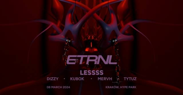 Etrnl Rave: Lessss, Kubok, Mervh, Dizzy at Hype Park