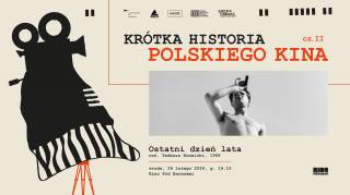 Krótka historia polskiego kina: „Ostatni dzień lata” w Kinie Pod Baranami