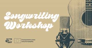 Songwriting Workshops at Dworek Białoprądnicki