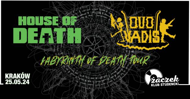 House of Death, Quo Vadis: Labyrinth of Death w Żaczku