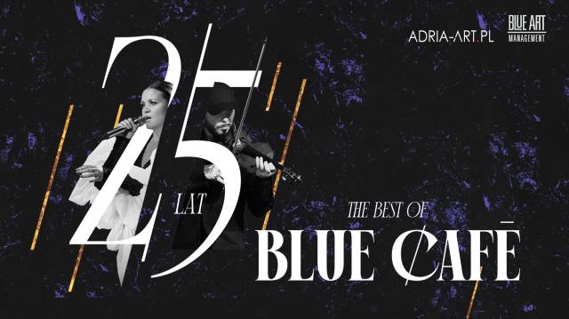 The Best of Blue Cafe: 25 lat w Kinie Kijów