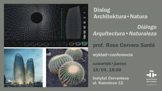 Dialog. Architektura-Natura. Wykład prof.Rosy Cervery Sardá