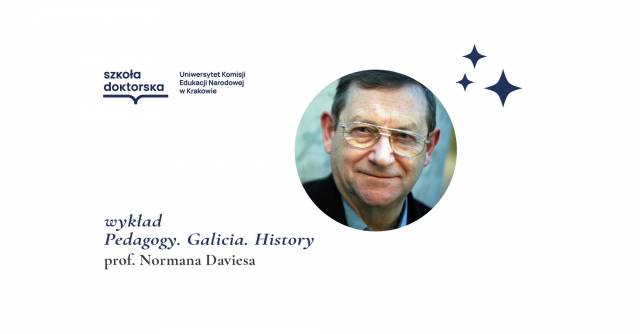 Pedagogy. Galicia. History. Wykład prof. Normana Daviesa 