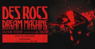 Des Rocs: Dream Machine at Zaścianek