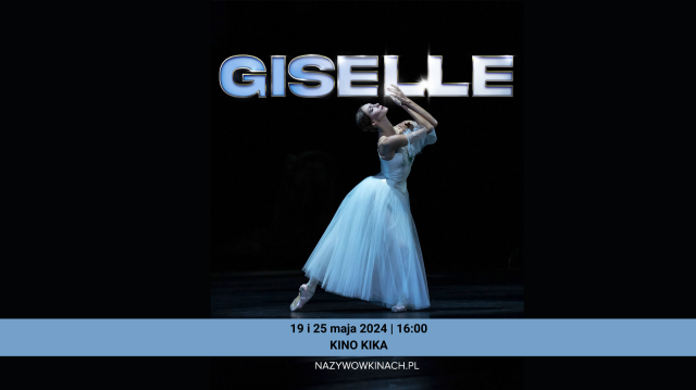 Giselle - retransmisja przedstawienia baletowego w Kinie Kika