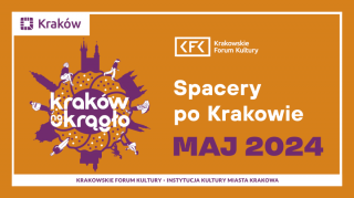 Kraków na okrągło – spacery z przewodnikami