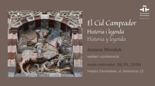El Cid Campeador. Historia i legenda